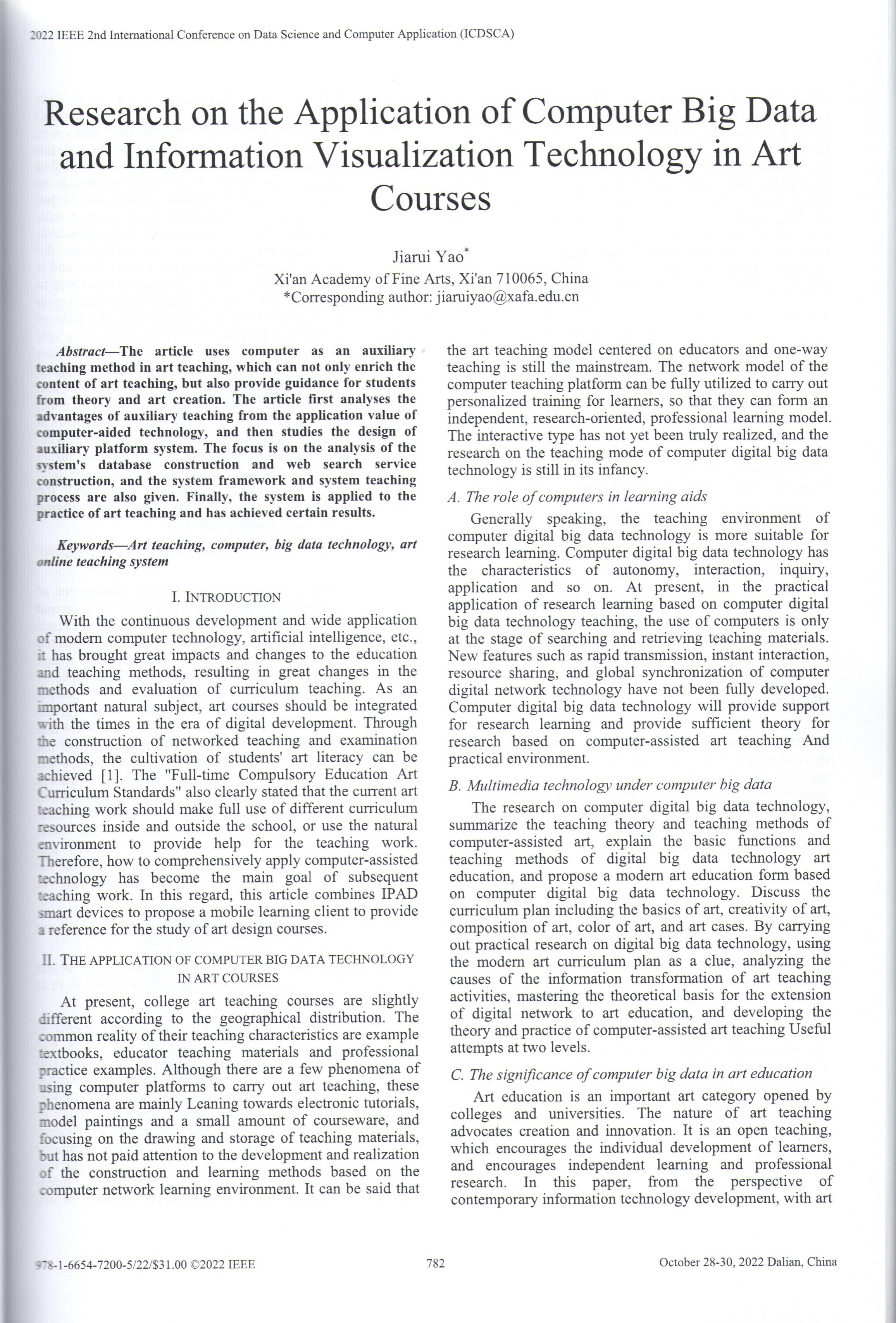 02.2022年10月，《Research on the Application of Computer Big Data and Information Visualization Technology in Art Courses》发表于《2022 IEEE 2nd International Conference on Data Science and Computer Appli